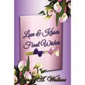 Love & Kisses, Final Wishes