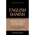 Theme-based dictionary British English-Danish - 7000 words