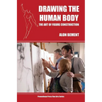 Drawing the Human Body: The Art of Figure Construction - Paperback