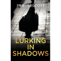 Lurking In Shadows