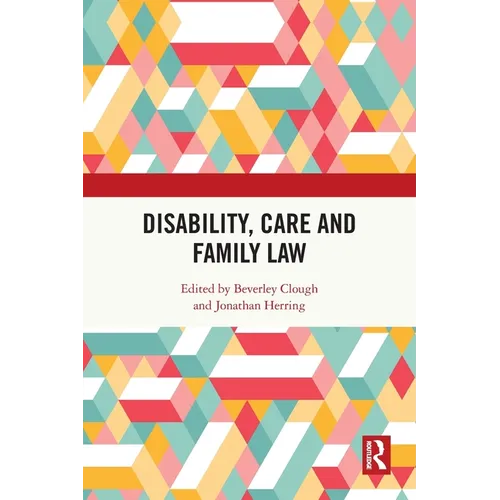 Disability, Care and Family Law