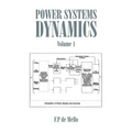 Power Systems Dynamics: Volume 1