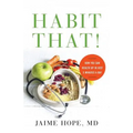 Habit That!: How You Can Health Up in Just 5 Minutes a Day