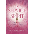 In Service to Spirit