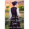 Let the Little Birds Sing