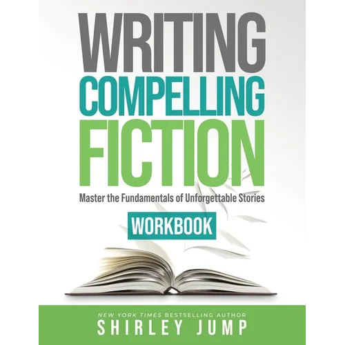 Writing Compelling Fiction Workbook