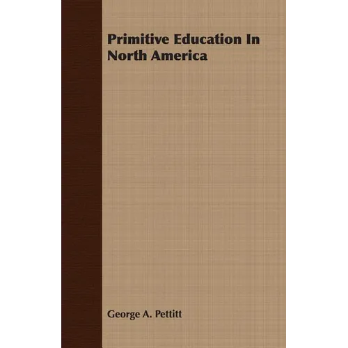 Primitive Education In North America