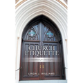 Church Etiquette: A Handbook for Doorkeepers
