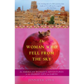 The Woman Who Fell from the Sky: An American Woman's Adventures in the Oldest City on Earth