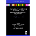 Culturally Responsive Teaching and Reflection in Higher Education: Promising Practices From the Cultural Literacy Curriculum Institute