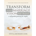 Transform Your Marriage Vision Retreat: A Self-Guided Getaway for Couples