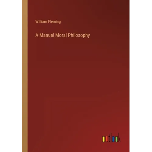 A Manual Moral Philosophy