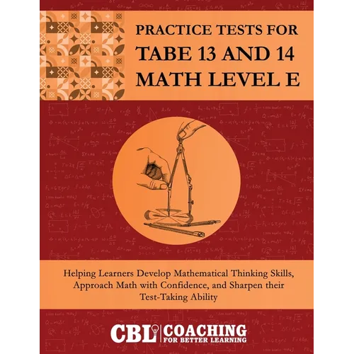 Practice Tests for TABE 13 and 14 Math Level E