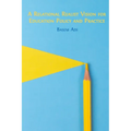 A Relational Realist Vision for Education Policy and Practice