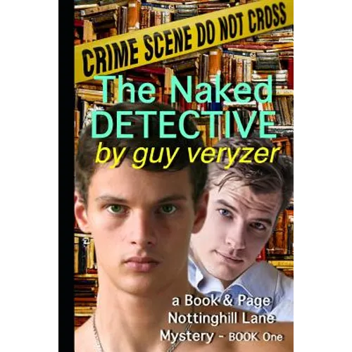 The Naked Detective: A Book & Page, Nottinghill Lane Mystery - Book One