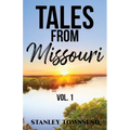 Tales From Missouri Vol. 1