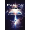 The Journey to Earth - A Majestic Mission