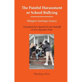 The Painful Harassment or School Bullying