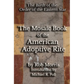 The Mosaic Book of the American Adoptive Rite