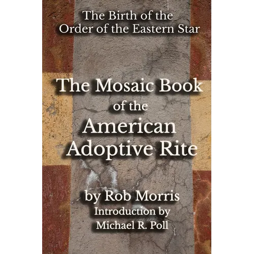 The Mosaic Book of the American Adoptive Rite