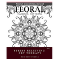 Floral Mandala Patterns Volume 3: Adult Coloring Books Anti-Stress Mandala Art Therapy for Busy People