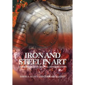 Iron and Steel in Art: Corrosion, Colorants, Conservation