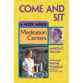 Come and Sit: A Week Inside Meditation Centers