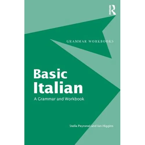 Basic Italian: A Grammar and Workbook