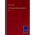 The Theological Works of Isaac Barrow: Vol. II