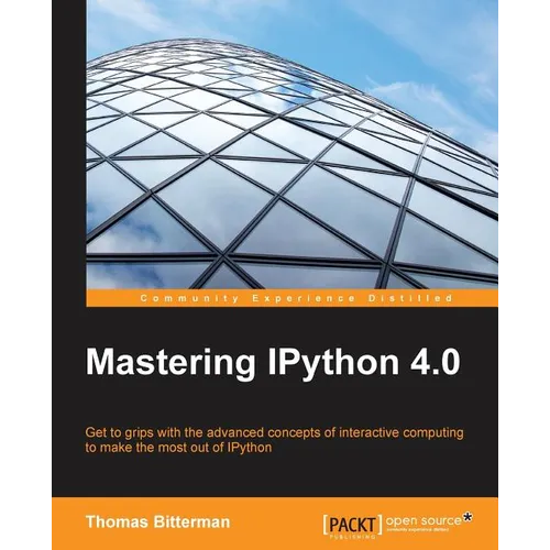 Mastering IPython 4.0