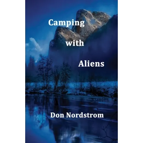 Camping with Aliens