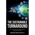 The Sustainable Turnaround: Fix, Reset and Accelerate Your Business to Thrive in 12 Months