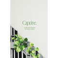 Captive: A Collection of Poems