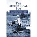 The Mechanical Boy; An Aviation Enthusiast at Henry Ford's Wayside Inn Boys School