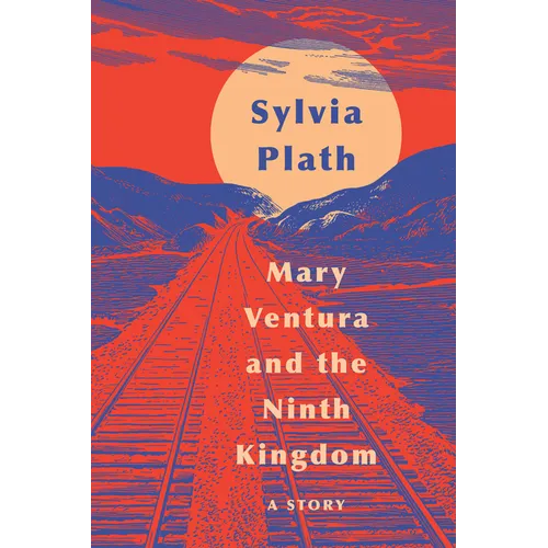 Mary Ventura and the Ninth Kingdom: A Story
