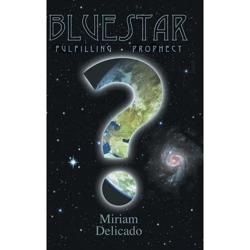 Blue Star: Fulfilling Prophecy