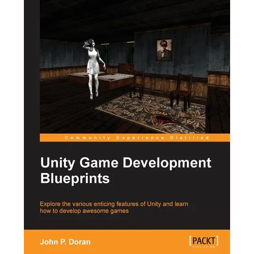 Unity Game Development Blueprints