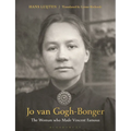 Jo Van Gogh-Bonger: The Woman Who Made Vincent Famous