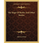 The Siege Of Berlin And Other Stories