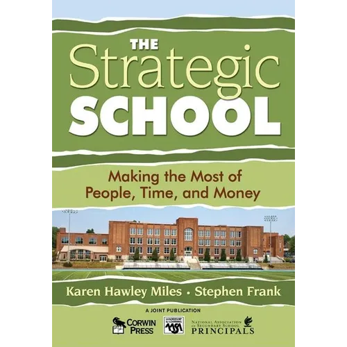 The Strategic School: Making the Most of People, Time, and Money