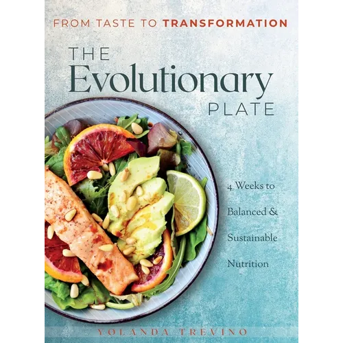 The Evolutionary Plate: From Taste to Transformation