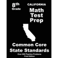 California 8th Grade Math Test Prep: Common Core Learning Standards