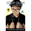 Cody Quan: ACT 1: Broken Faith