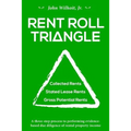 Rent Roll Triangle: The Ultimate Rental Property Grading System