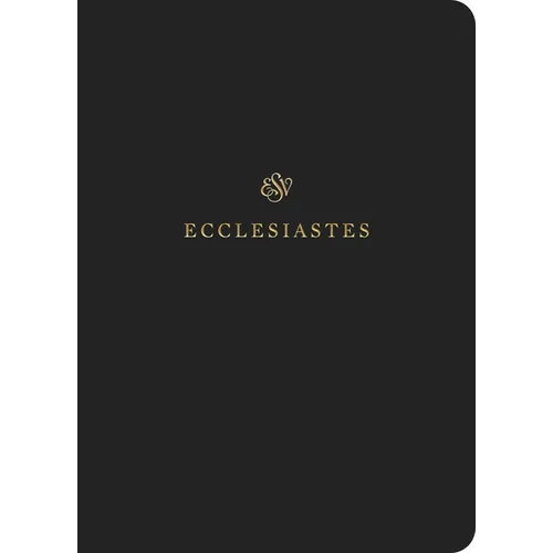 ESV Scripture Journal: Ecclesiastes (Paperback)