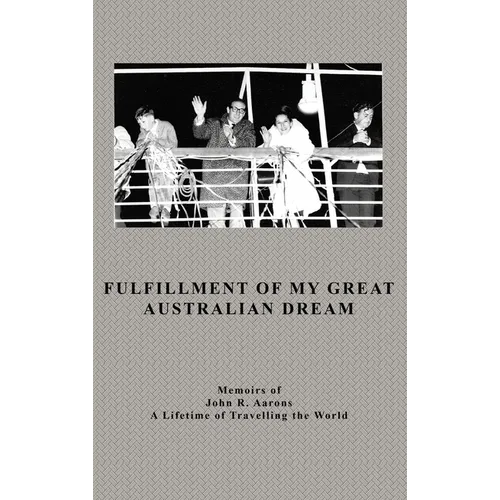 Fulfillment Of My Great Australian Dream