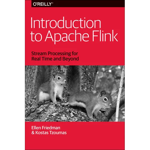Introduction to Apache Flink: Stream Processing for Real Time and Beyond