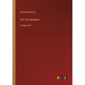 The Two Brothers: in large print