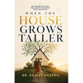 When The House Grows Taller