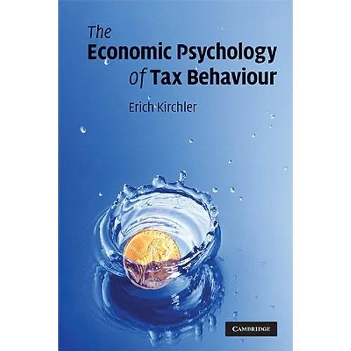 The Economic Psychology of Tax Behaviour